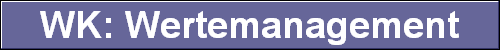  WK: Wertemanagement 